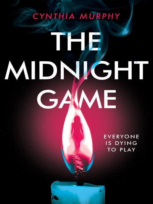 Title details for The Midnight Game by Cynthia Murphy - Wait list